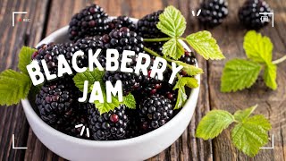 Making homemade blackberry jam