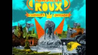 Video thumbnail of "Monsieur roux - La chanson du chameau (2013, L'illégalité joyeuse)"