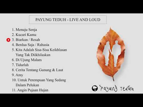 Payung Teduh - Live and Loud  Full Album Terbaik 2022