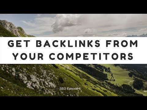 getting-backlinks-from-your-beloved-competitors---seo-episode-6-|-how-to-get-backlinks