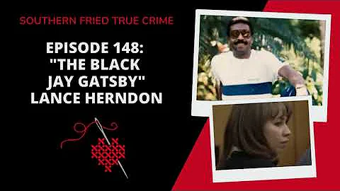 Episode 148: "The Black Jay Gatsby" Lance Herndon