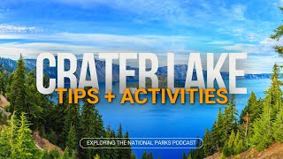 113: Exploring Crater Lake National Park: Best Tips + Activities