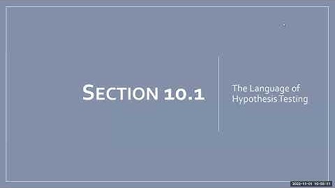 MAT-120: Section 10.1 (Language of Hypothesis Testing)