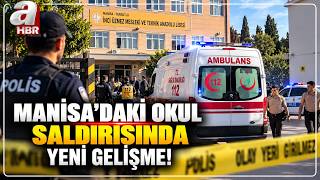 Manisa'daki Okul Saldırısında Yeni Gelişme! Anne, Baba Ve Dede Gözaltında | A Haber