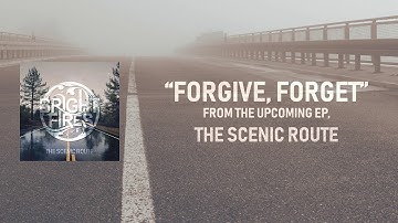 BRIGHT FIRES - FORGIVE, FORGET