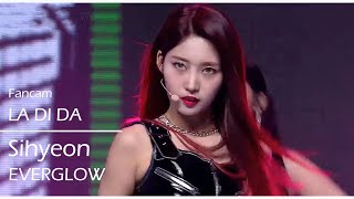 Everglow 에버글로우 - La Di Da Sihyeon 시현 金施贤 Fancam 직캠 Mcd