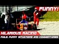 FUNNY RACING! Best of Fails, Hilarious Situations and Commentaries of 2016-2020 Compilation