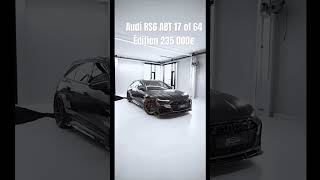 Audi RS6 ABT 17 of 64 Édition Johann ABT Signature Édition the Audi RS6