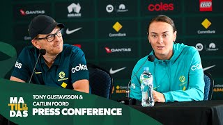 Tony Gustavsson & Caitlin Foord | Pre-Match Press Conference | CommBank Matildas v China PR