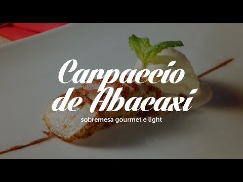Vídeo: Carpaccio De Abacaxi