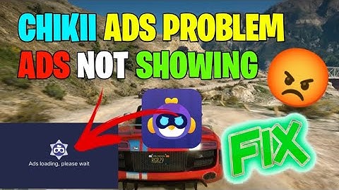 😡CHIKII ADS PROBLEM | ADD NOT SHOWING IN CHIKII EMULATOR || HOW TO FIX THIS PROBLEM IN 5 MIN IN 2023