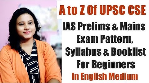 UPSC CSE Prelims & Mains Exam Pattern, Syllabus & Booklist Analysis For Beginners || UPSC WITH PUJA|