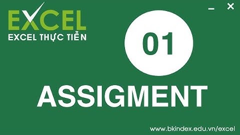 [BKIndex][Excel thực tiễn] HDG Assignment 1 _ Bài 3 - Bài 4
