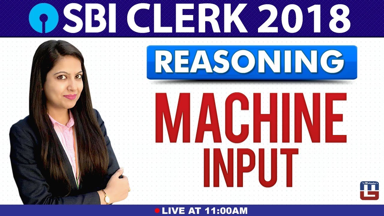 SBI CLERK 2018 | Machine Input | Reasoning | Live at 11:00 am - YouTube