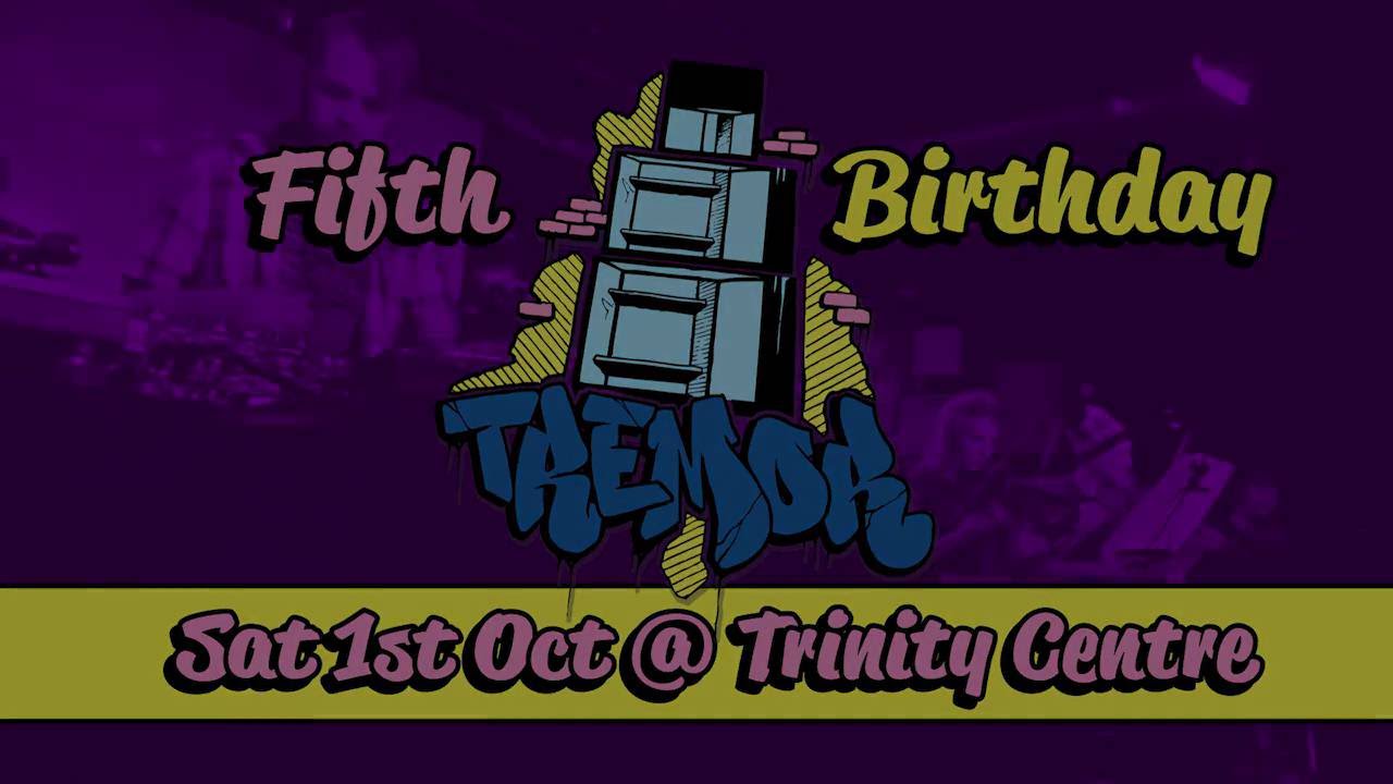 Tremor 5th Birthday with Symphonica, Mr Switch & Great Scott 5