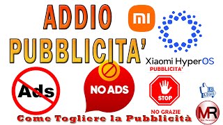 Mai Più Pubblicità su HyperOs Xiaomi-Redmi-Poco: Come toglierla velocemente!