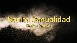 Bonita casualidad (Karaoke) - Virlan Garcia