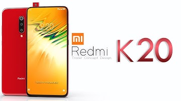 Xiaomi Redmi K20 2019 Trailer Concept Design Official introduction !