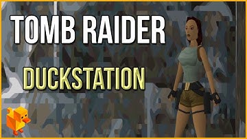 Tomb Raider - DuckStation | PGXP, Depth Buffer, xBR, 4k