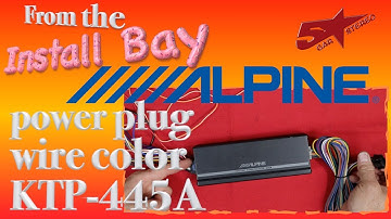 Alpine power plug, wire color, bypass, and KTP 445A