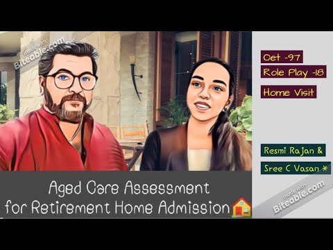 Recent Oet speaking Role play discussion - Aged care assessment for Retirement Home Admission