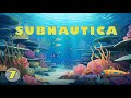 Subnautica: Play through Part 7