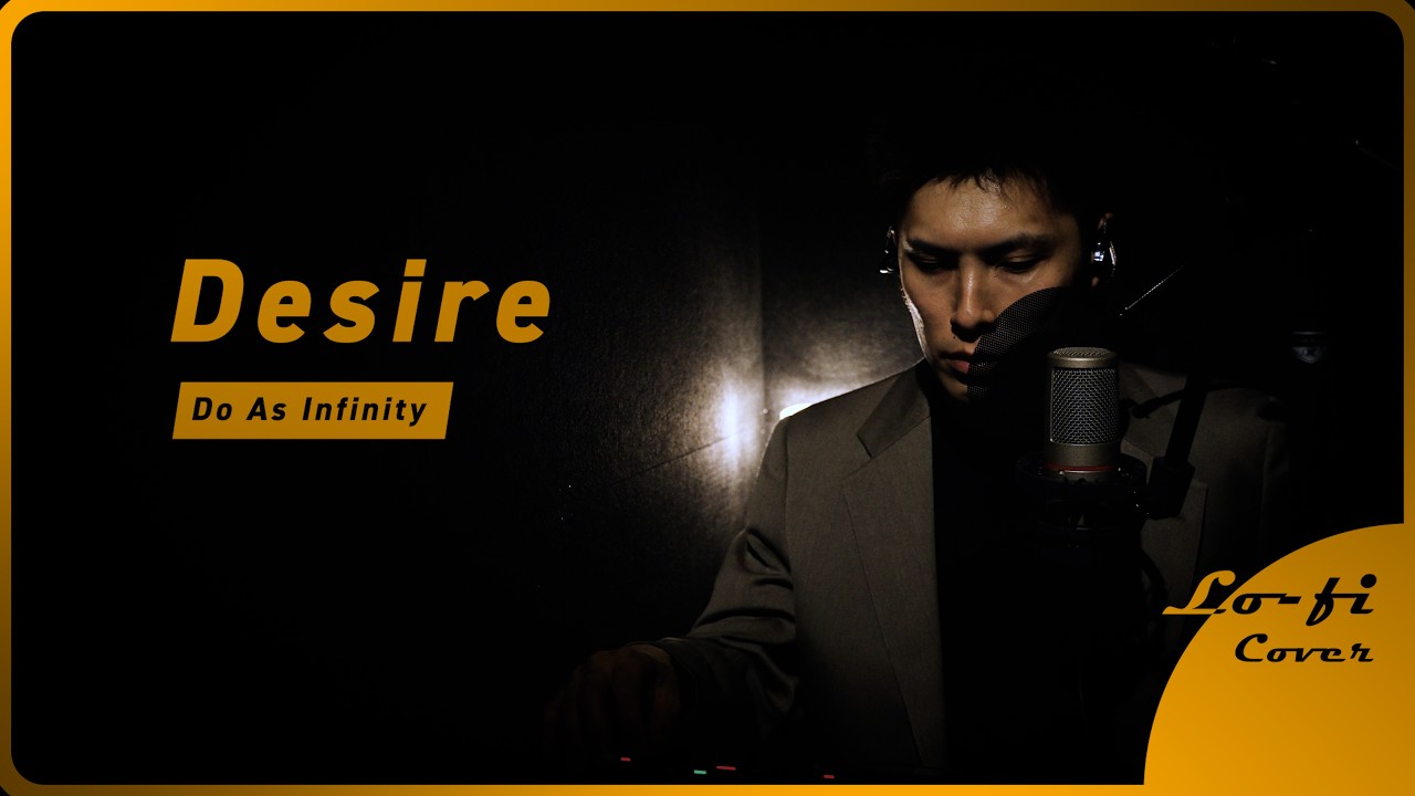 Do As Infinity "Desire"【Lo-fi cover】