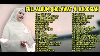 FULL ALBUM SHOLAWAT AI KHODIJAH | SHOLAWAT MERDU TERBARU 2024