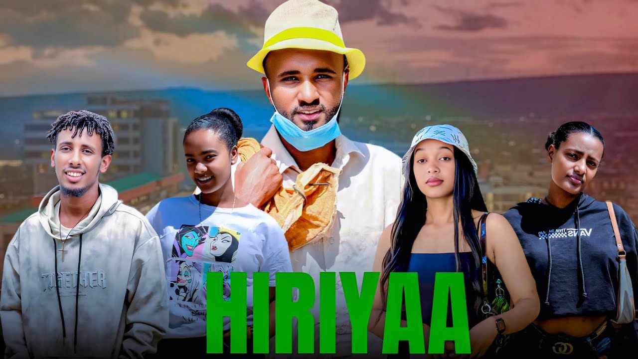 🛑HIRIYAA| Diraamaa Afaan Oromoo(2025)
