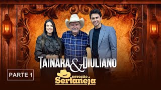 Tainara e Diuliano | Programa Devoção Sertaneja.Parte 1 