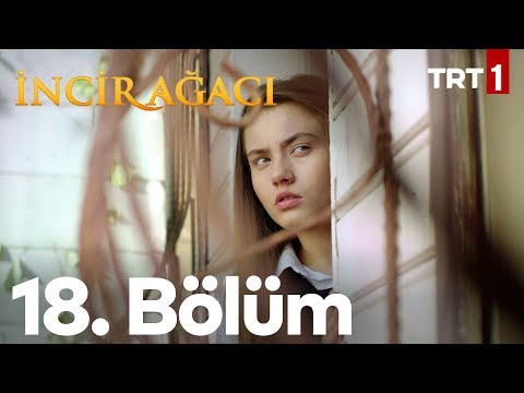 İncir Ağacı 18. Bölüm