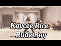 Kaycee Rice - Rude Boy by Rihanna | Kaycee Rice Choreography