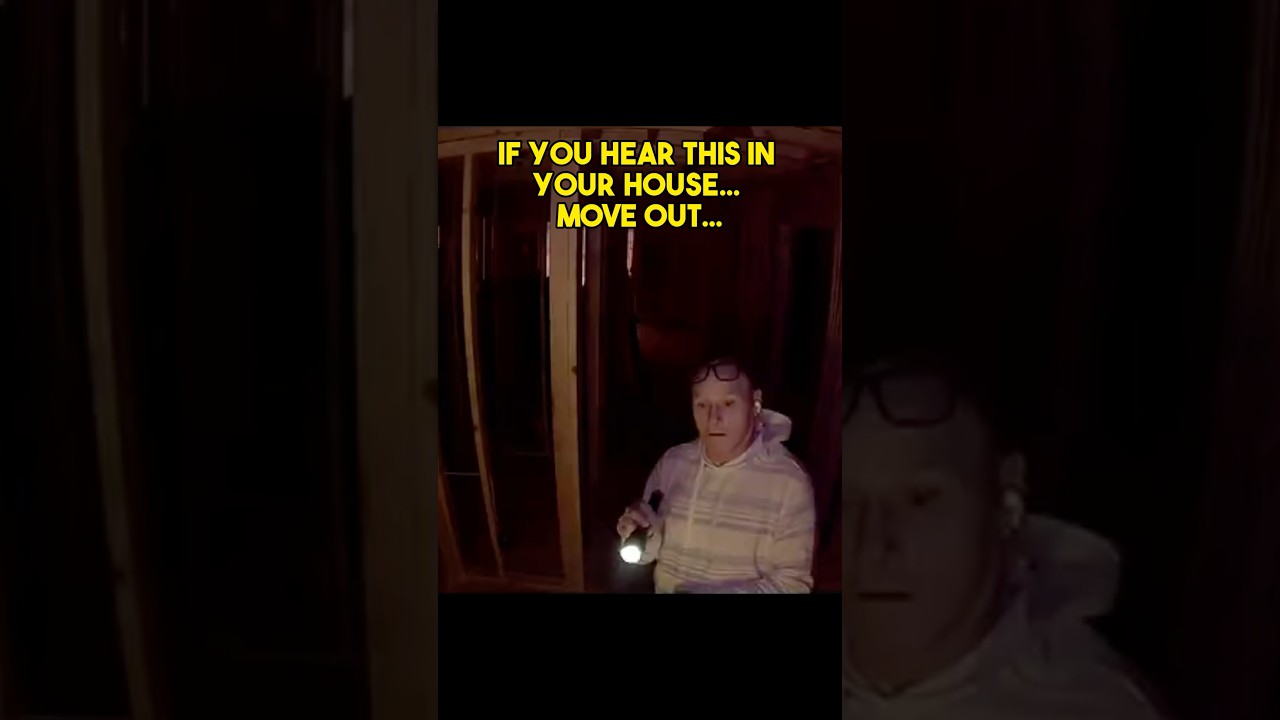 If You Hear This In Your House... Move Out