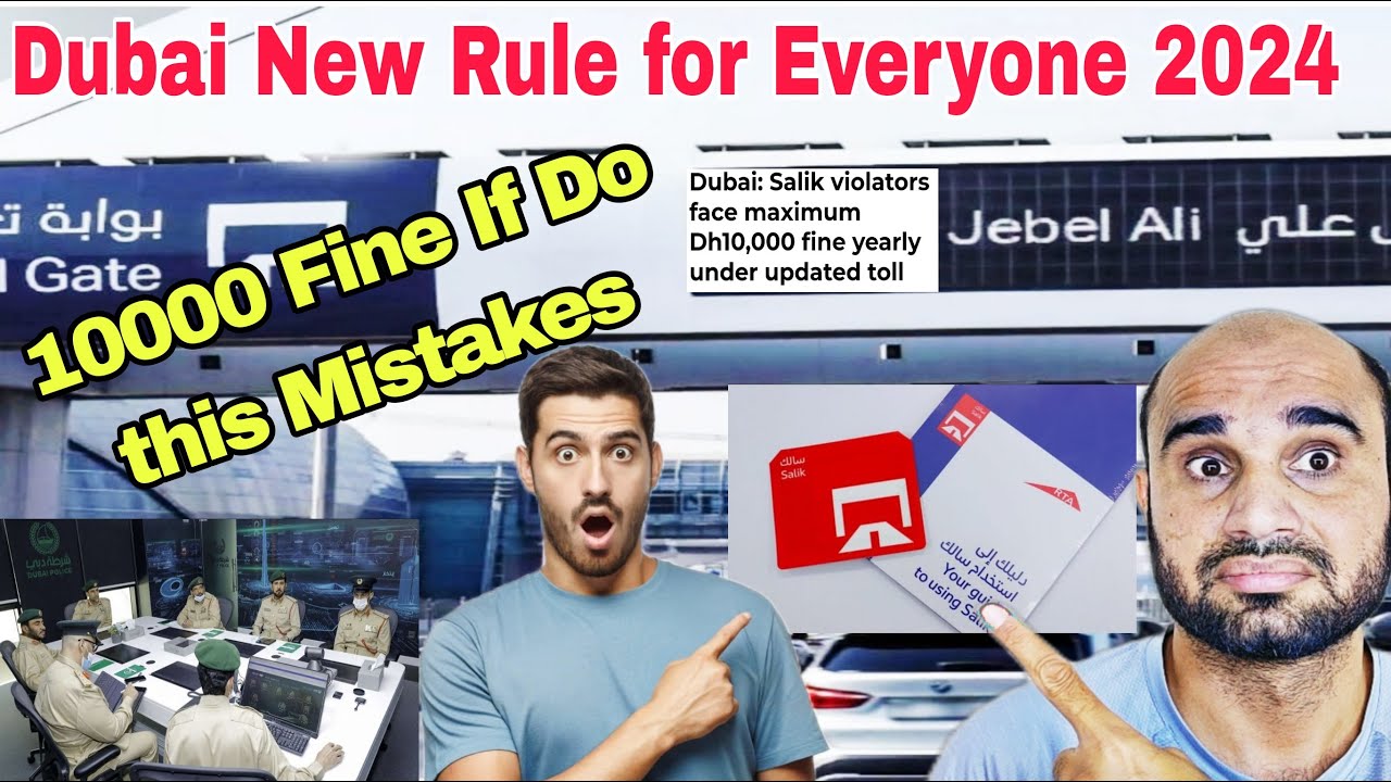 Dubai import Update Rules;Salik violators face maximum Dh10,000 fine yearly under updated toll terms