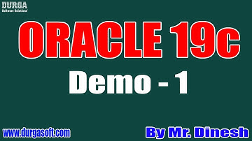ORACLE 19c tutorials || Demo - 1 || by Mr. Dinesh On 09-12-2020 @7AM