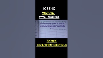 #Icse9 total english solution 2025-26 #grammarianbhai # solved practice paper-8# PRACTICE PAPER-8 🔥