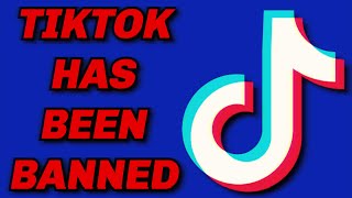 TikTok Has Been Banned...