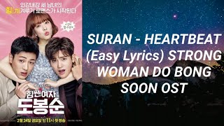 Suran - Heartbeat (Easy Lyrics) Strong Woman Do Bong Soon OST Part 2