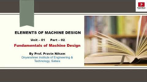 Fundamentals of Machine Design | Part - 02 | Elements of Machine Design (English + Marathi)