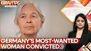 Germany's Most-Wanted Woman Gets 13 Years In Jail After 3 Decades On The Run | GRAVITAS