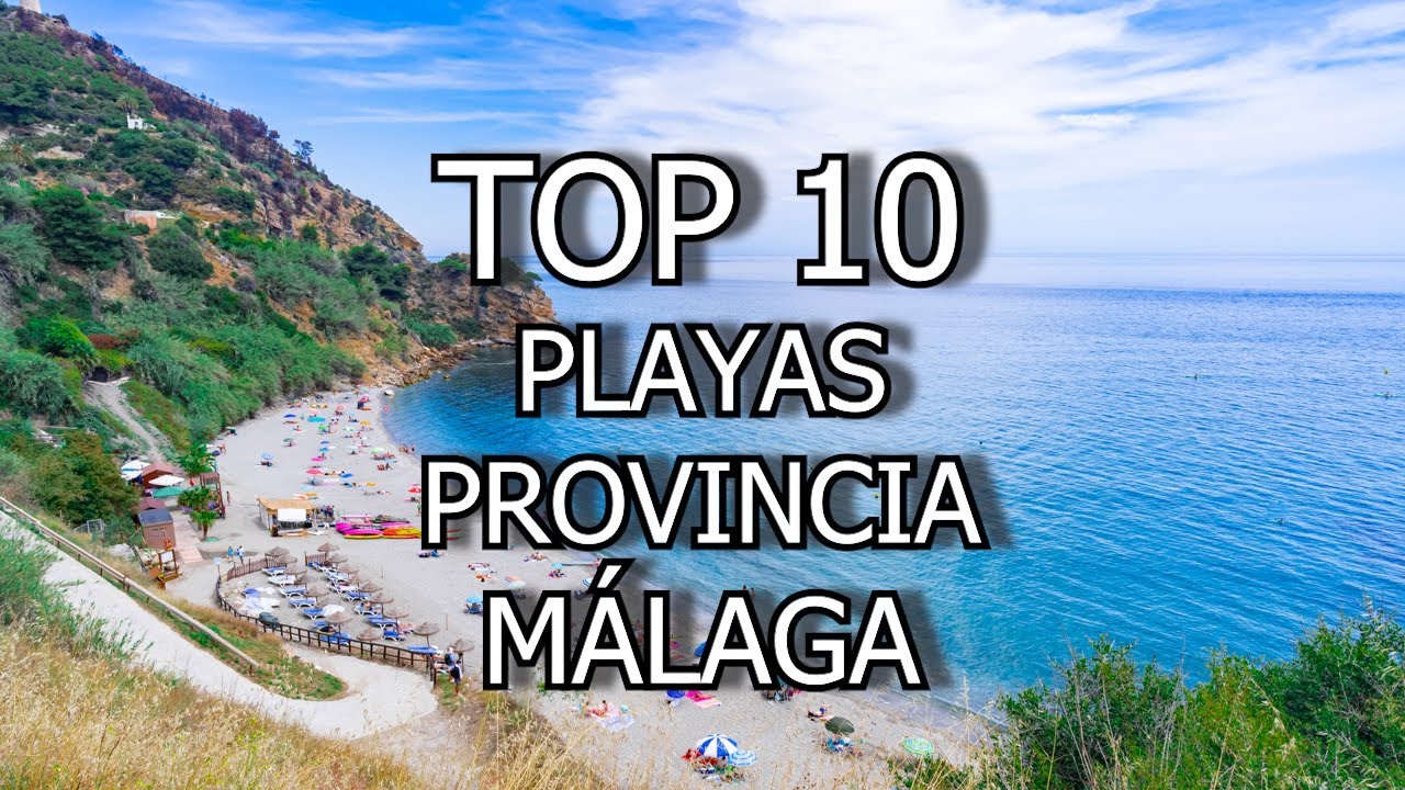 TOP 10 PLAYAS DE LA PROVINCIA DE MÁLAGA