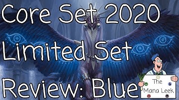 Magic Core Set 2020 Blue Limited Set Review - The Mana Leek