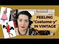 Feeling Costume-y in Vintage Style - Some Tips and Advice