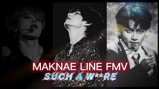 ● MAKNAE LINE ● SUCH A W**RE ● I know you like it more~ Resimi