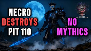S10 Shadowblight Necro DESTROYS PIT 110 NO MYTHICS | Diablo 4