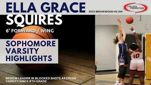Ella Grace Squires | 6' FWD/Wing | Sophomore Varsi...