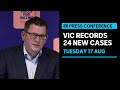 IN FULL: Dan Andrews provides COVID-19 update after Victoria recorded 24 new cases | ABC News