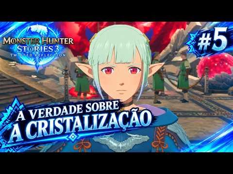 MONSTER HUNTER STORIES 3 #5 A VERDADE SOBRE A CRISTALIZAÇÃO Legendado em Português PT-BR [PS5]