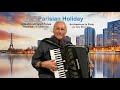 Under paris skies2 french accordion medley  lee terry meisinger     accordeon  fisarmonica