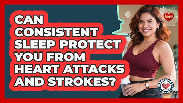 Can Consistent Sleep Protect You From Heart Attacks And Strokes? - Hypertension Help Hub